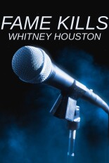 Fame Kills: Whitney Houston