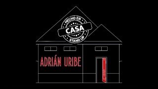 Adrián Uribe: Hecho en casa