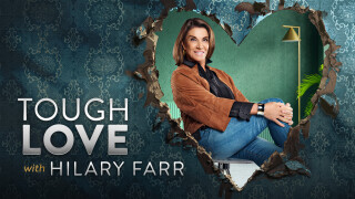 Tough Love With Hilary Farr