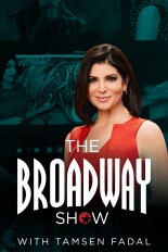 The Broadway Show With Tamsen Fadal