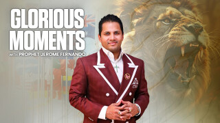 Glorious Moments with Prophet Jerome Fernando