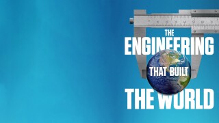 The Engineering That Built the World