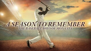 A Season to Remember: The Baseball Boys of Mon City