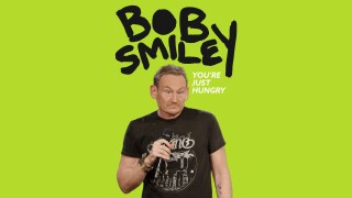 Bob Smiley: You're Just Hungry