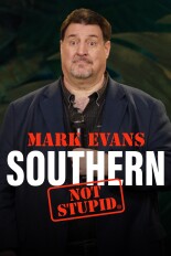 Mark Evans: Southern, Not Stupid