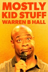 Warren B. Hall: Mostly Kid Stuff