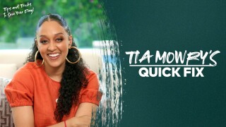 Tia Mowry's Quick Fix