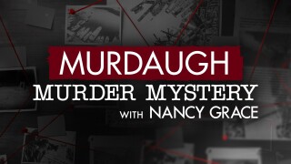 Murdaugh Murder Mystery With Nancy Grace