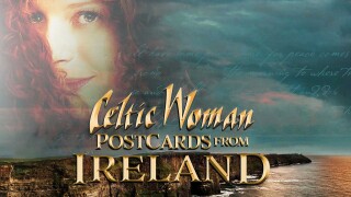 Celtic Woman: Postcards From Ireland