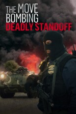 The Move Bombing: Deadly Standoff