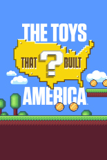 The Toys That Built America