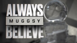 Muggsy: Always Believe