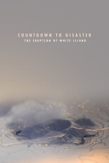 Countdown to Disaster: White Island Eruption