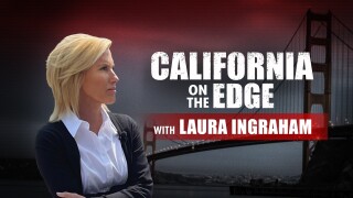 California on the Edge With Laura Ingraham