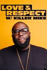 Love & Respect With Killer Mike