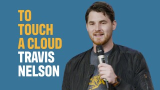 Travis Nelson: To Touch A Cloud