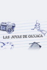 Las joyas de Oaxaca