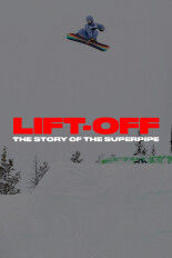 Lift-Off: The Story of the Superpipe