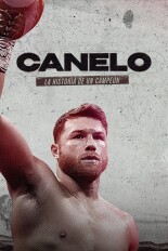 Canelo: La historia de un campeón