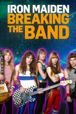 Iron Maiden: Breaking the Band