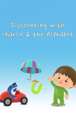 Discovering with Charlie & the Alphabet