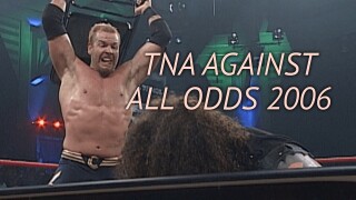 TNA Against All Odds 2006