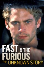 Fast & The Furious: The Unknown Story