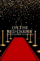 On the Red Carpet: Countdown to Oscars