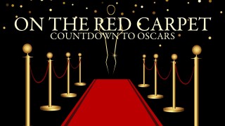 On the Red Carpet: Countdown to Oscars