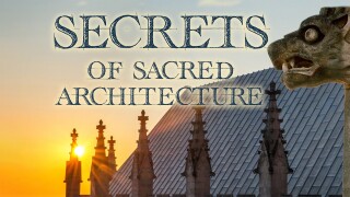 Secrets of Sacred Architecture