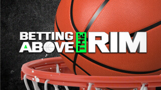 Betting Above The Rim Podcast