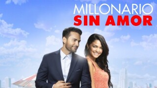 Millonario sin amor de Pantaya