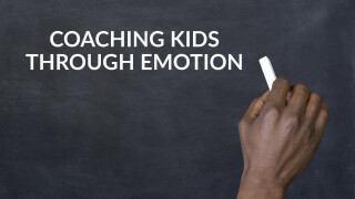 Coaching Kids Through Emotion