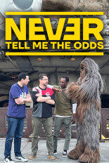 Never Tell Me the Odds