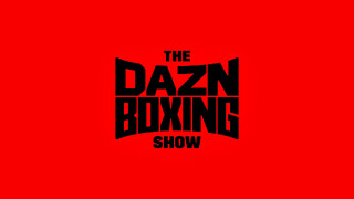 The DAZN Boxing Show