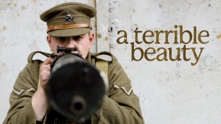 A Terrible Beauty: The Irish Rebellion Of 1916