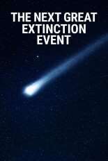 The Next Great Extinction Event