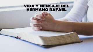 Vida y mensaje del hermano Rafael