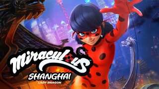 Miraculous World: Shanghai, Lady Dragon