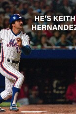 He's Keith Hernandez