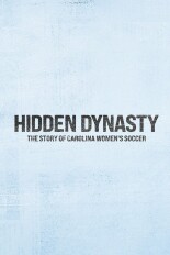 Hidden Dynasty: The Story of Carolina Women's Soccer