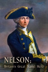 Nelson: Britain's Great Naval Hero