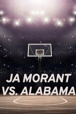 Ja Morant vs. Alabama