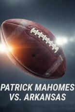 Patrick Mahomes vs. Arkansas