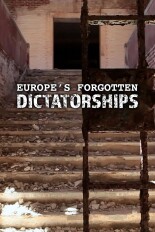 Europe's Forgotten Dictatorships