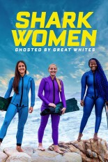 Shark Women: Ghosted by Great Whites
