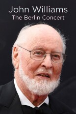 John Williams: The Berlin Concert