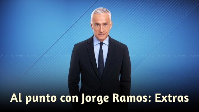 Watch Al punto con Jorge Ramos online