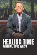 Healing Time With Dr. Doug Weiss