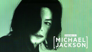 Faking It: Michael Jackson